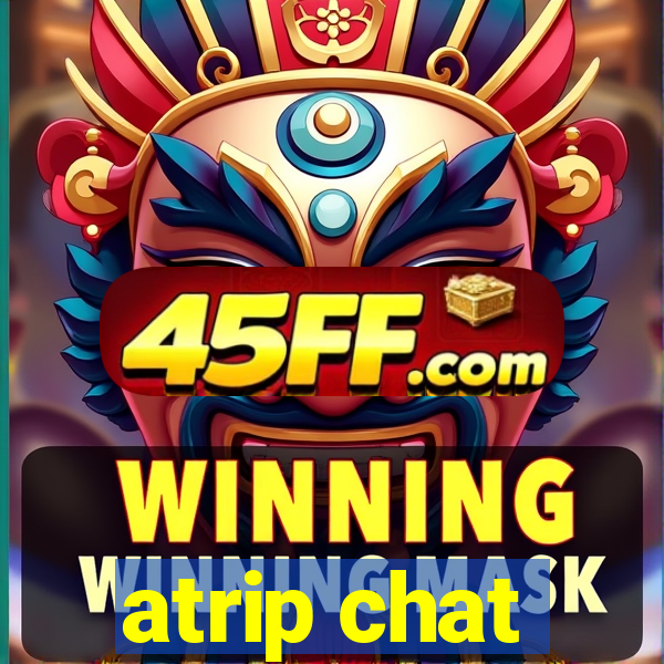 atrip chat
